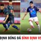 Nhận định bóng đá Bình Định vs HAGL - Vòng 3 V.League 2023/24: Tân binh rực sáng?