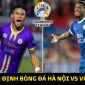 Nhận định bóng đá Hà Nội FC vs Wuhan Three Towns - AFC Champions League: Chiến thắng lịch sử?