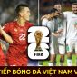 Xem trực tiếp bóng đá ĐT Việt Nam vs ĐT Iraq ở đâu, kênh nào? Link xem trực tuyến VL World Cup 2026