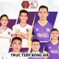 Xem trực tiếp bóng đá B. Bình Dương vs Hà Nội FC ở đâu, kênh nào? Link xem trực tuyến V.League