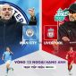 Trực tiếp bóng đá Man City vs Liverpool - Vòng 13 Ngoại hạng Anh; Link xem bóng đá trực tuyến HD