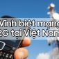 Mạng di động 2G chuẩn bị 'khai tử' tại Việt Nam