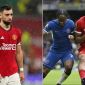 Lịch thi đấu bóng đá hôm nay: MU rời xa top 4 Ngoại hạng Anh; Chelsea thảm bại trước Liverpool?