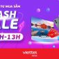 Hôm nay, 11h-13h vô tư “săn” smartphone, đồ công nghệ trên website Viettel Store