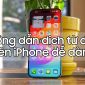 Mẹo dịch từ điển trên iPhone siêu nhanh mà có thể bạn không biết