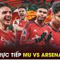 Xem trực tiếp bóng đá MU vs Arsenal ở đâu, kênh nào? Link xem trực tiếp Man Utd Ngoại hạng Anh K+ HD