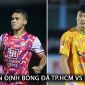 Nhận định bóng đá TP.HCM vs HAGL - Vòng 21 V.League: Bùi Tiến Dũng rực sáng tại Thống Nhất?