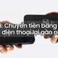 Tính năng cực đỉnh iOS 18: Chuyển tiền bằng cách đưa điện thoại lại gần nhau!