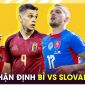 Nhận định Bỉ vs Slovakia, 23h ngày 17/6 - EURO 2024: Lukaku sẵn sàng đua 'Vua phá lưới'