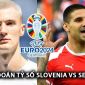 Dự đoán tỷ số Slovenia vs Serbia - Bảng C EURO 2024: Bữa tiệc bàn thắng? 