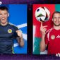 Nhận định bóng đá Scotland vs Hungary - EURO 2024: McTominay khiến trụ cột Liverpool ôm hận?