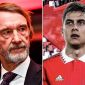 Tin MU hôm nay 27/6: MU xác nhận chiêu mộ Dybala; Sir Jim Ratcliffe bán biểu tượng của Man United