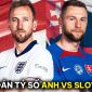 Dự đoán tỷ số Anh vs Slovakia - EURO 2024: Thần đồng Man Utd rực sáng, Southgate nhận tin vui?