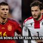 Kết quả bóng đá Tây Ban Nha vs Gruzia - EURO 2024: Rodri tỏa sáng, Bò tót thị uy sức mạnh?