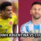 Nhận định bóng đá Argentina vs Colombia - Chung kết Copa America: Messi lập kỷ lục, Luis Diaz bị lu mờ 