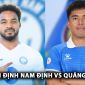 Nhận định bóng đá Nam Định vs Quảng Nam - Vòng 2 V.League: Rafaelson trở lại ấn tượng?