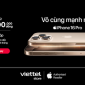 Viettel Store mở bán iPhone 16 trên toàn quốc bằng nhiều cách rất đặc biệt