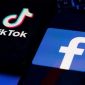 TikTok, Facebook gặp ‘kiếp nạn’ ở Mỹ