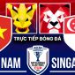 Xem trực tiếp bóng đá Việt Nam vs Singapore ở đâu, kênh nào? Link xem trực tiếp bán kết AFF Cup 2024