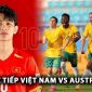 Trực tiếp U17 Việt Nam vs U17 Australia - VCK U17 châu Á 2025: Thần đồng HAGL tỏa sáng?