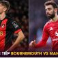 Trực tiếp bóng đá Bournemouth vs MU, 20h ngày 27/4 - Link xem Ngoại hạng Anh K+ FULL HD