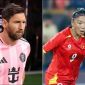 Lịch thi đấu bóng đá hôm nay: Messi lập kỷ lục ở Inter Miami; ĐT Việt Nam nhận tin vui trên BXH FIFA