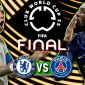 Lịch thi đấu bóng đá FIFA Club World Cup hôm nay: Hủy diệt Chelsea, PSG lên ngôi vô địch?