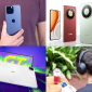 Tin công nghệ trưa 16/7: Đánh giá tai nghe Sony WH-1000XM6, Honor X70 ra mắt, iPhone 14 Pro Max vẫn còn hàng fullbox