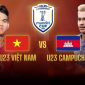 Xem trực tiếp bóng đá U23 Việt Nam vs U23 Campuchia ở đâu, kênh nào? Link xem trực tiếp U23 Việt Nam trên VTV