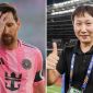 Kết quả bóng đá hôm nay: Messi nhận tin dữ ở Inter Miami; ĐT Việt Nam bay cao trên BXH FIFA?