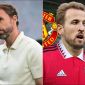 Chuyển nhượng MU 4/9: Gareth Southgate xác nhận tới Man Utd; Manchester United chiêu mộ Harry Kane
