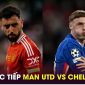 Trực tiếp bóng đá MU vs Chelsea, 22h30 ngày 20/9 - Link xem trực tiếp Man Utd Ngoại hạng Anh FULL HD