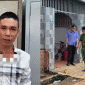 Tình tiết mới vụ thảm án tại Đắk Lắk: Nghi phạm có hành động gây ám ảnh ngay tại nhà nạn nhân