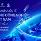 Hội chợ công nghiệp 30 năm tuổi “chuyển mình” thành sự kiện quốc tế tại VEC