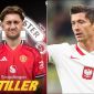 Lịch thi đấu VL World Cup châu Âu hôm nay: Mục tiêu của Man United gây sốt; Lewandowski ôm hận?