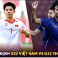 Nhận định U22 Việt Nam vs U22 Thái Lan, 19h30 ngày 18/12 - Chung kết bóng đá nam SEA Games 33