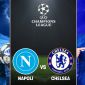 Nhận định bóng đá Napoli vs Chelsea - Champions League: Hojlund và McTominay gây thất vọng?