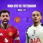 Xem trực tiếp bóng đá MU vs Tottenham miễn phí ở đâu, kênh nào? Link xem trực tiếp Ngoại hạng Anh