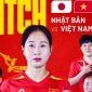 Xem trực tiếp ĐT nữ Việt Nam vs ĐT nữ Nhật Bản ở đâu, kênh nào? Link xem trực tiếp VCK Asian Cup 2026
