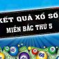 Kết quả xổ số miền Bắc hôm nay 12/3/2026: KQXSMB thứ Năm