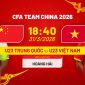Cập nhật, trực tiếp tỉ số U23 Việt Nam 0 - 0 U23 Trung Quốc; Link xem CFA Team China 2026 trên FPT