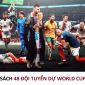 Danh sách 48 đội dự World Cup 2026: Châu Á có 9 suất, hàng loạt ông lớn phải ngồi nhà