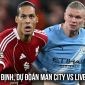Nhận định bóng đá Man City vs Liverpool - Tứ kết FA Cup 2025/26: Rực lửa 'chung kết sớm'?