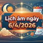Lịch âm ngày 6/4/2026: Ngày ‘tiểu cát’ nhưng dính Hắc Đạo, làm gì để không tự rước xui?