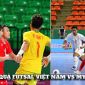 Kết quả Futsal Việt Nam vs Myanmar hôm nay 6/4 - ASEAN Cup 2026: Người hùng World Cup toả sáng?