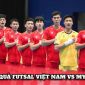 Kết quả, tỷ số Futsal Việt Nam vs Myanmar - ASEAN Cup 2026 hôm nay 6/4: Chiến thắng huỷ diệt