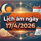 Xem lịch âm ngày 17/4: Giờ tốt – xấu và hướng xuất hành, những việc nên làm để có tài lộc, may mắn