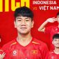 Xem trực tiếp U17 Việt Nam vs U17 Indonesia ở đâu, kênh nào? Link xem trực tiếp U17 Đông Nam Á