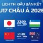 Lịch trực tiếp Bán kết U17 châu Á 2026 hôm nay 19/5: U17 Nhật Bản vs U17 Uzbekistan; U17 Trung Quốc đấu U17 Australia