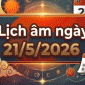 Xem lịch âm hôm nay 21/5: Một ngày tưởng đẹp nhưng lại có nhiều việc đại kỵ, lý do nằm ở điểm này?
